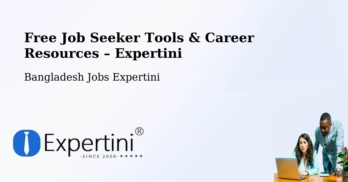 Free Job Seeker Tools & Career Resources – Sonārgaon - Sonārgaon, Bangladesh Jobs Expertini